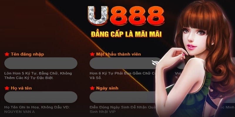 Quy trình đăng ký U888 nhanh trong 2 phút